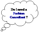 Cloud Callout: Do I need a Fashion Consultant ?
