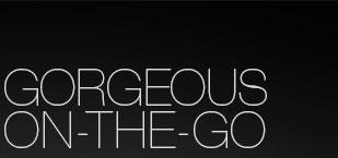 Gorgeous On-the-go Gorgeous On-the-go
